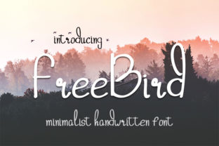 The Freebird Font: A Minimalist Handwritten Style for Modern Design